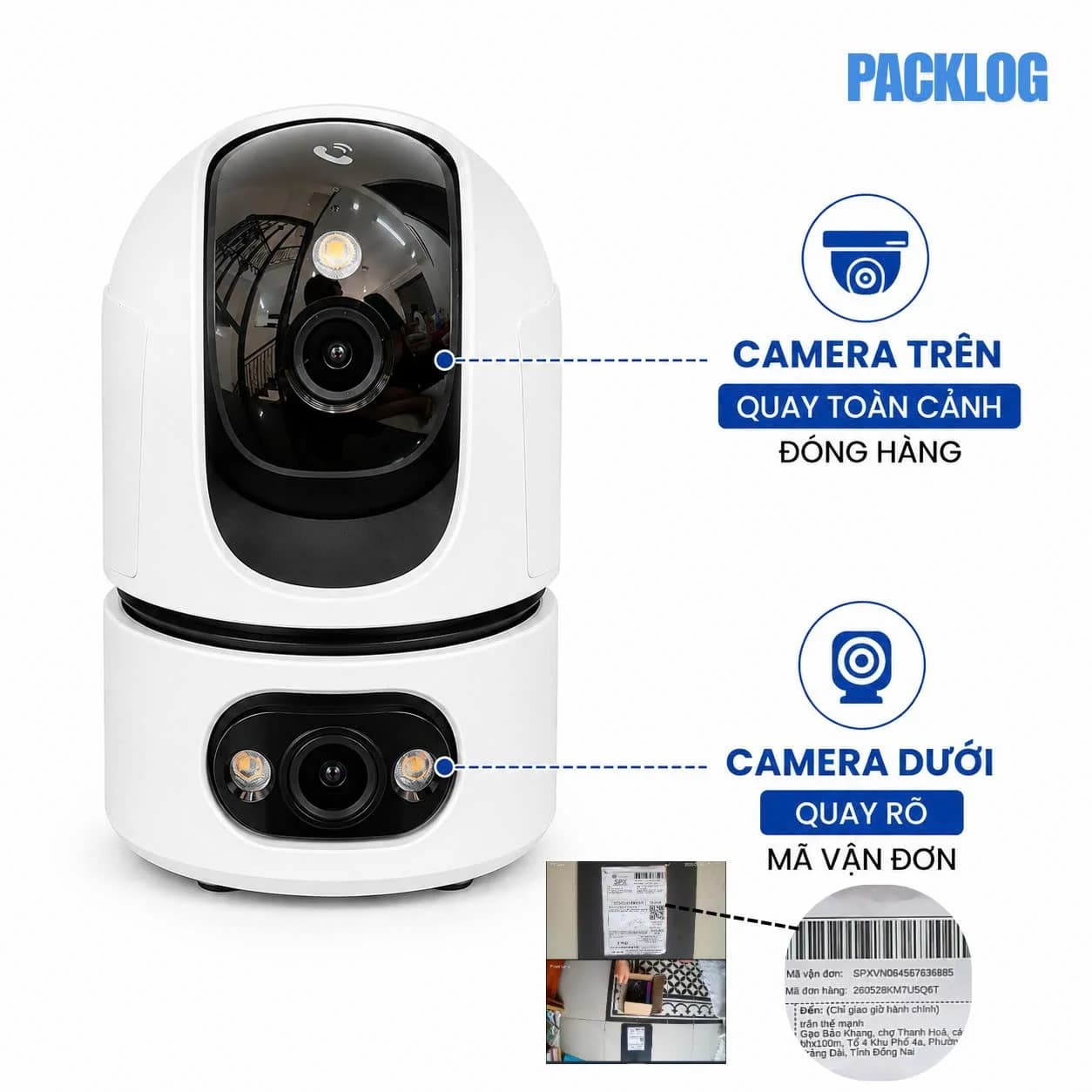 Camera Packlog hai mắt quay toàn cảnh đóng hàng và quay cận QR mã vận đơn